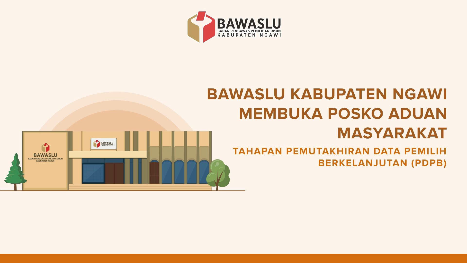 Bawaslu Ngawi Buka Posko Aduan Masyarakat untuk Pengawasan PDPB