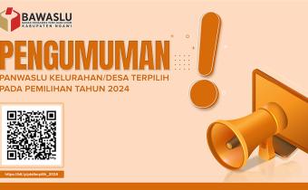 PENGUMUMAN ANGGOTA PANWASLU KELURAHAN /DESA TERPILIH DALAM PEMILIHAN SERENTAK TAHUN 2024