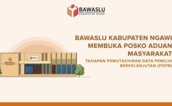 Bawaslu Ngawi Buka Posko Aduan Masyarakat untuk Pengawasan PDPB